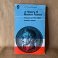 A History of Modern France Volume 2: 1799–1871 — Alfred Cobban