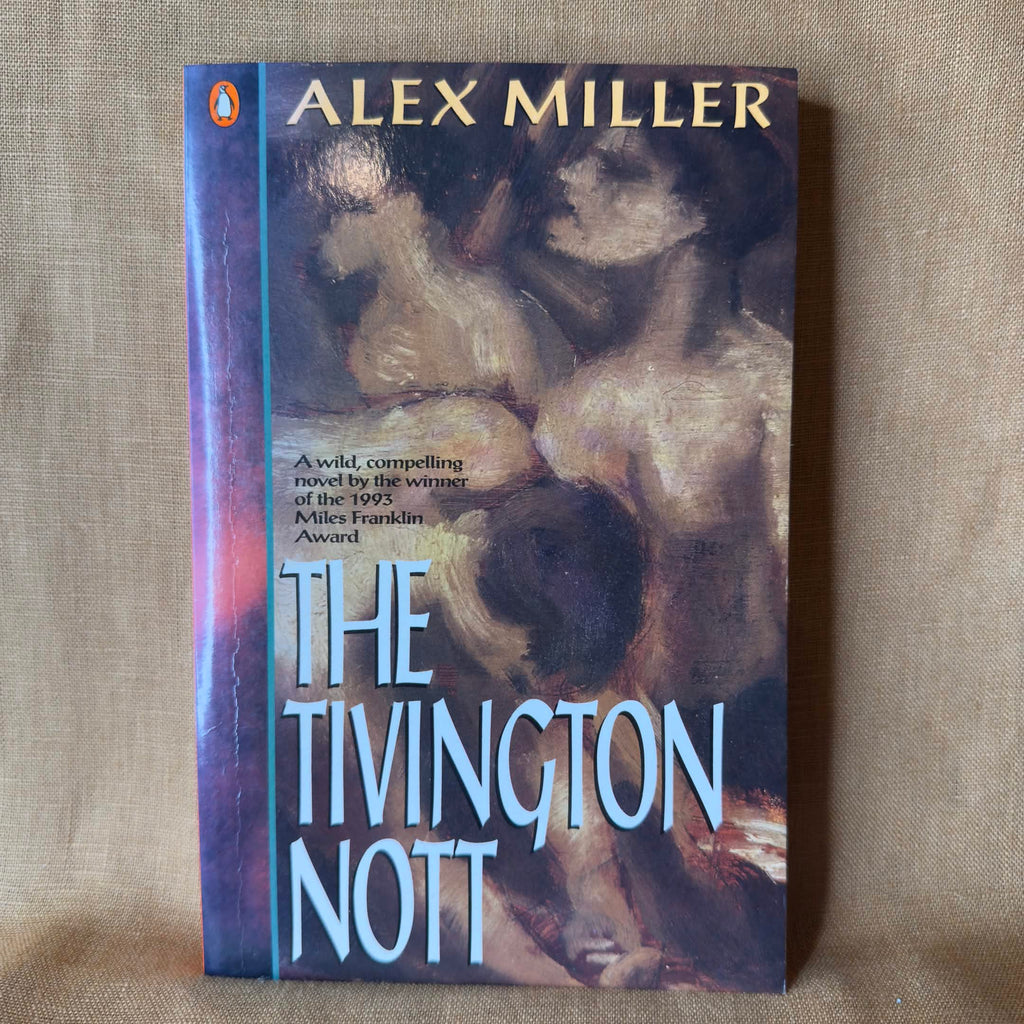The Tivington Nott - Alex Miller