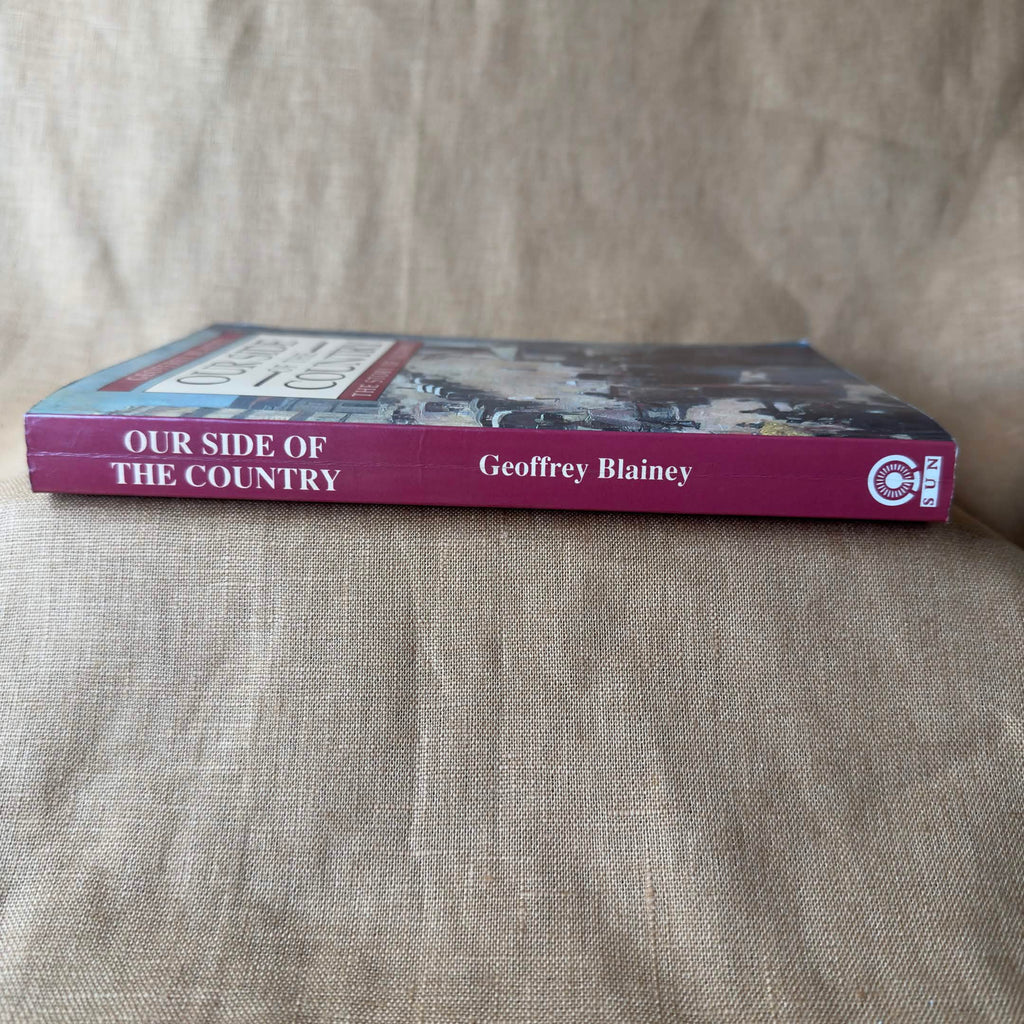 Our Side of the Country: The Story of Victoria - Geoffrey Blainey
