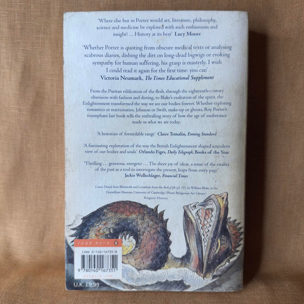 Flesh in the Age of Reason: How the Enlightenment Transformed the Way We See Our Bodies and Souls - Roy Porter