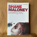 Something Fishy - Shane Maloney