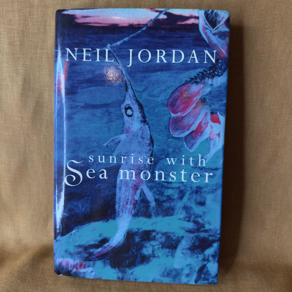 Sunrise with Sea Monster — Neil Jordan