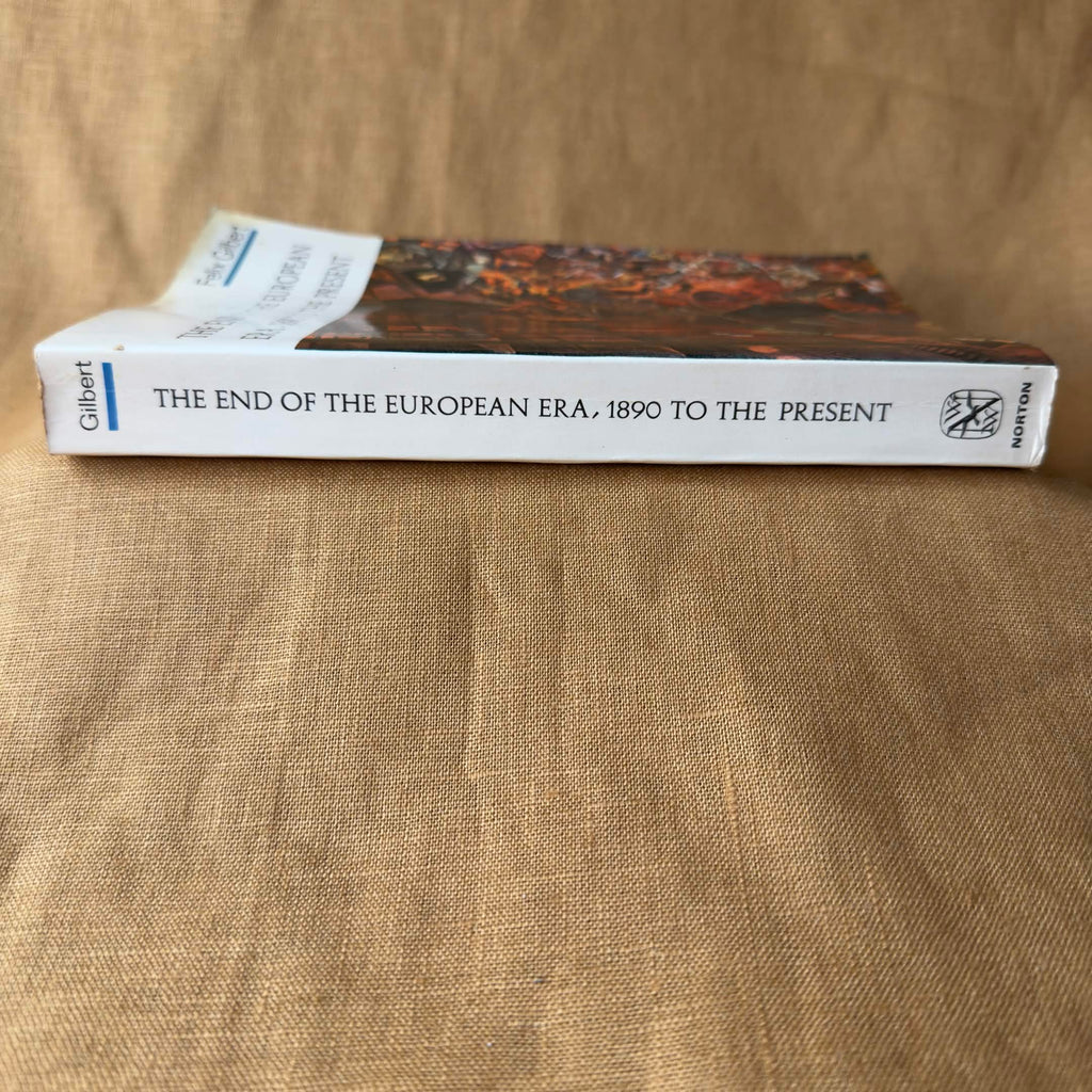 The End of the European Era, 1890 to the Present — Felix Gilbert