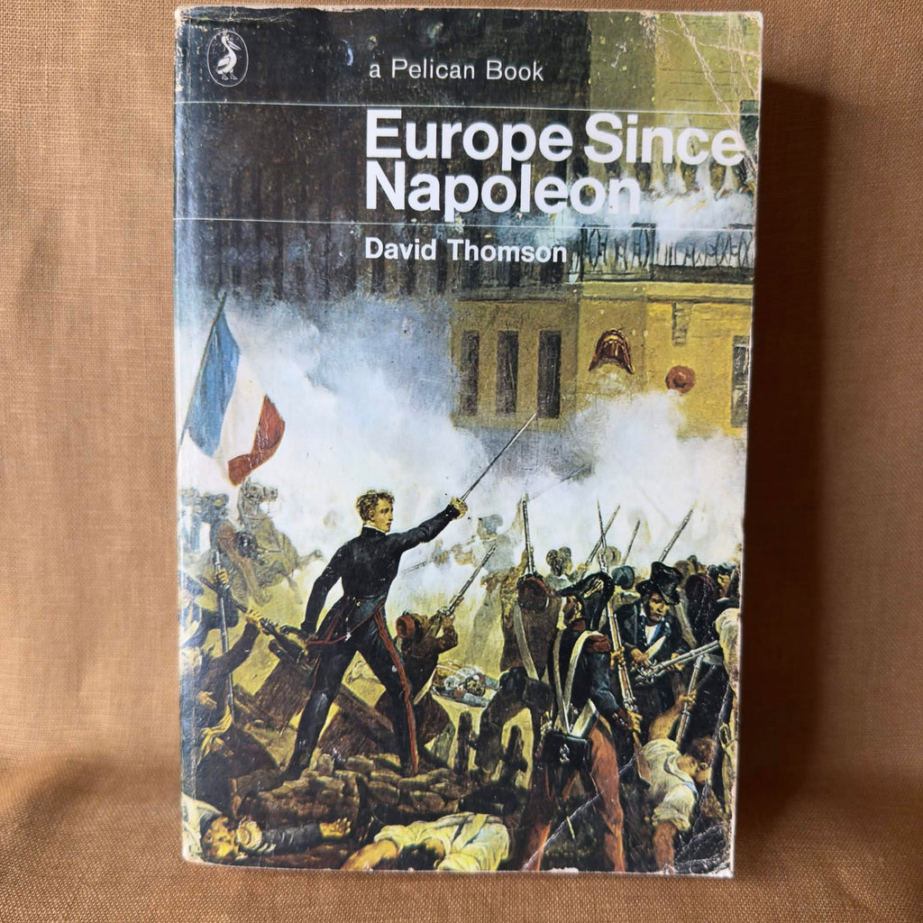Europe Since Napoleon — David Thomson