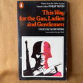 This Way for the Gas, Ladies and Gentlemen — Tadeusz Borowski