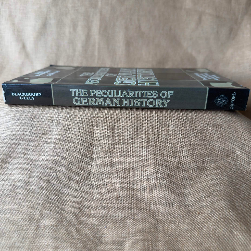 The Peculiarities of German History — David Blackbourn & Geoff Eley