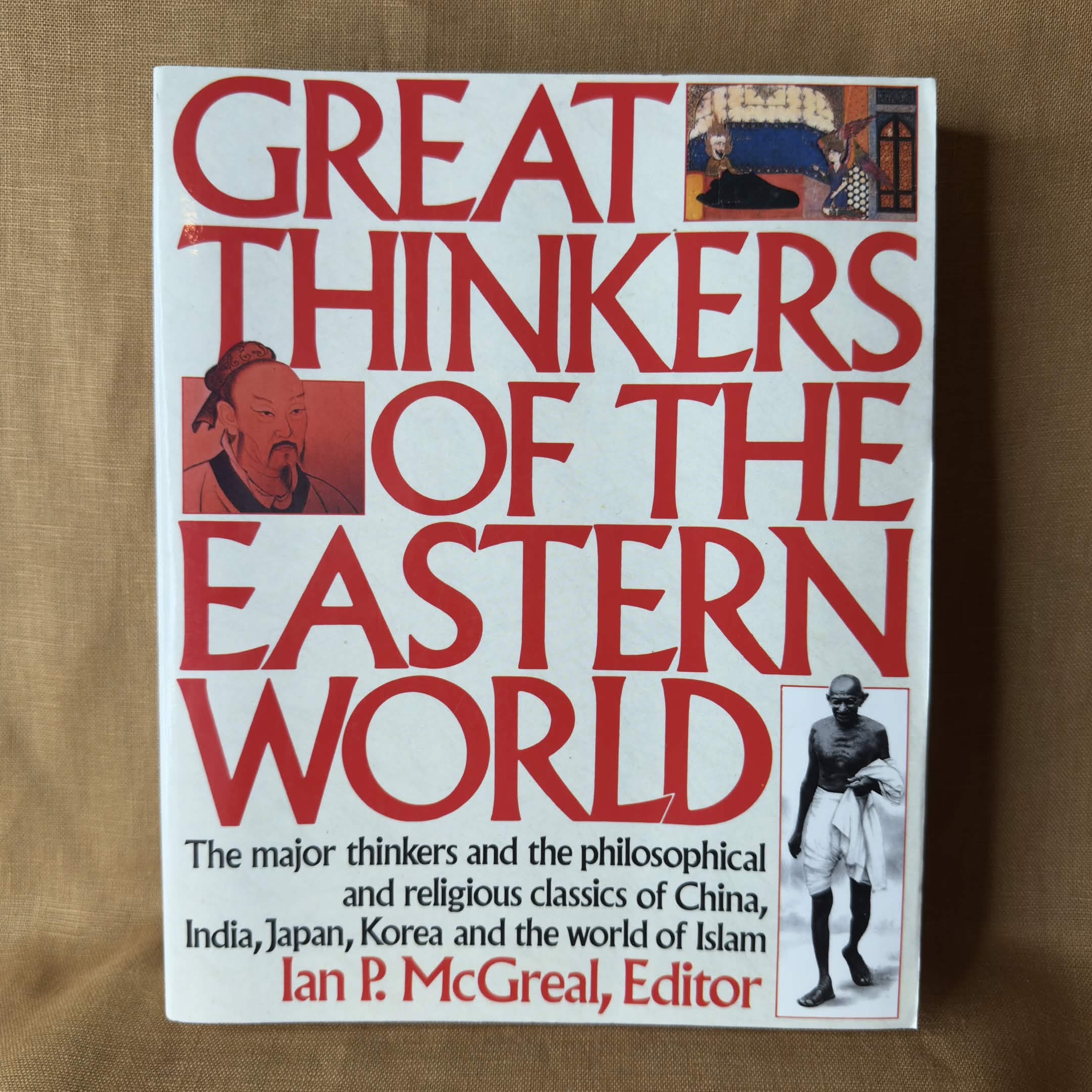 Great Thinkers of the Eastern World — Edited by Ian P. McGreal