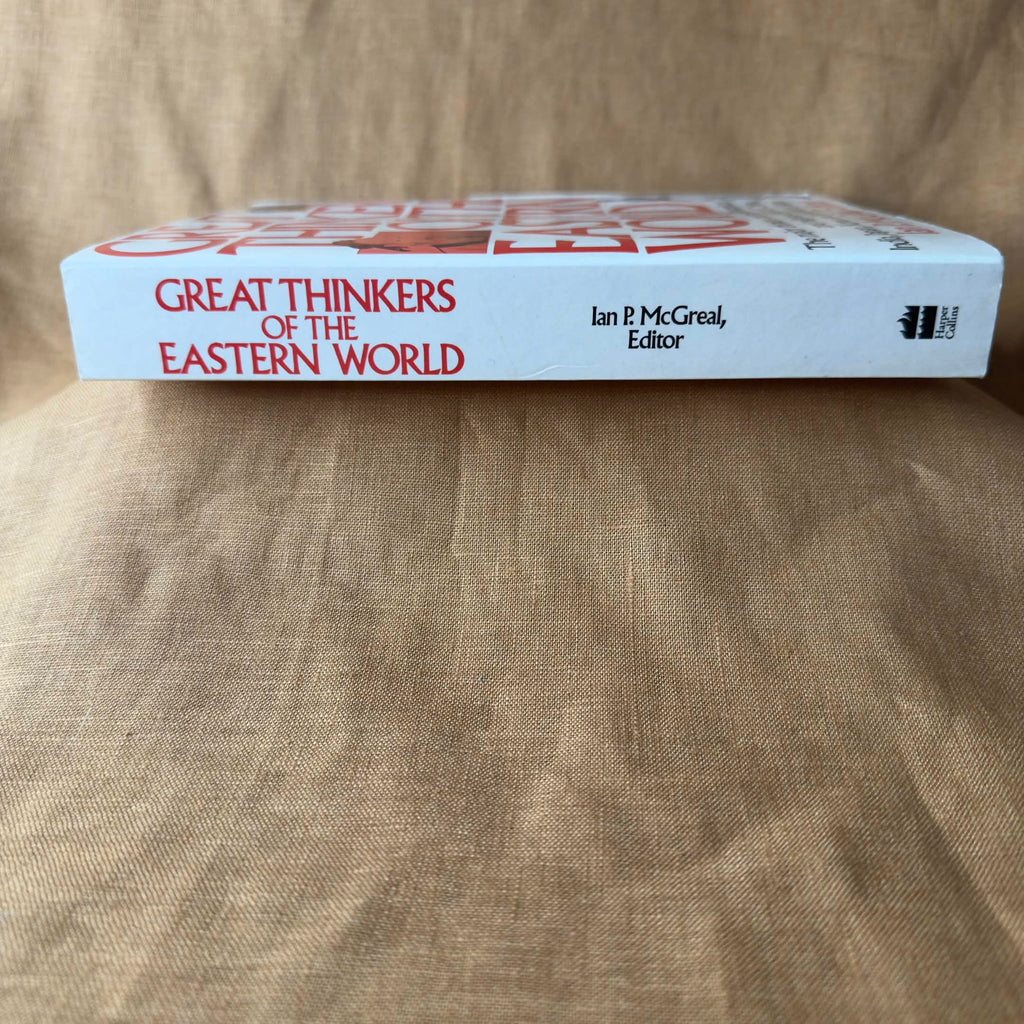 Great Thinkers of the Eastern World — Edited by Ian P. McGreal