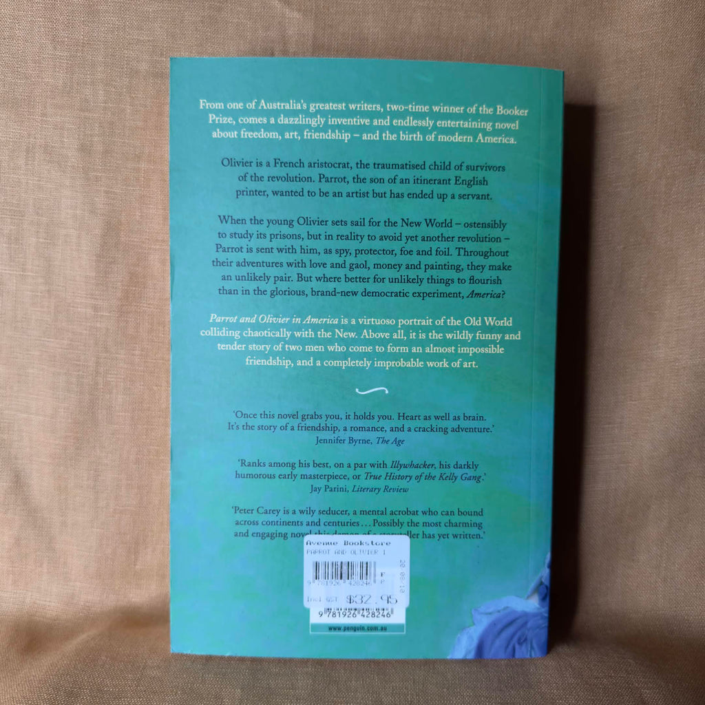 Parrot and Olivier in America — Peter Carey