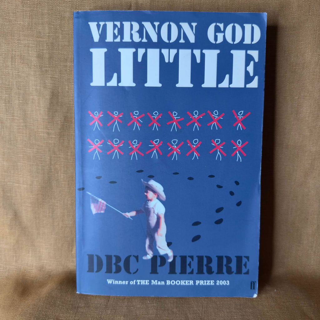 Vernon God Little — DBC Pierre