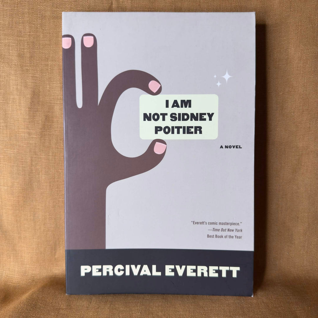 I Am Not Sidney Poitier — Percival Everett
