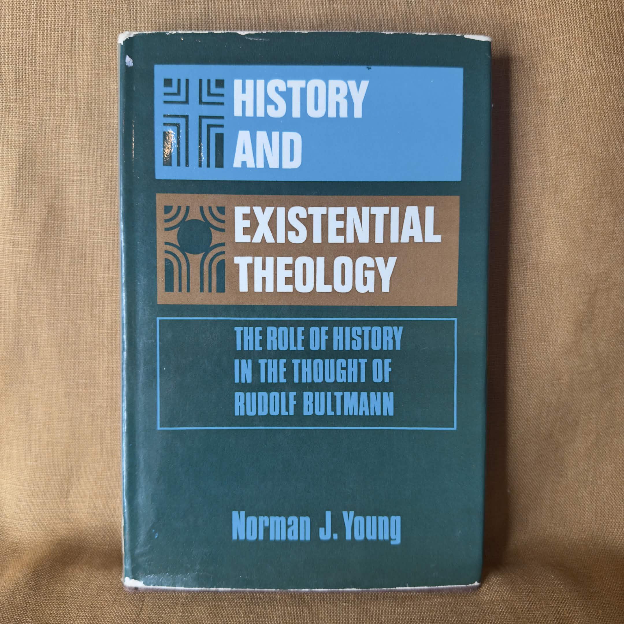 History and Existential Theology: The Role of History in the Thought of Rudolf Bultmann — Norman J. Young