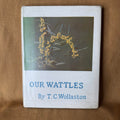 Our Wattles — Tullie C. Wollaston