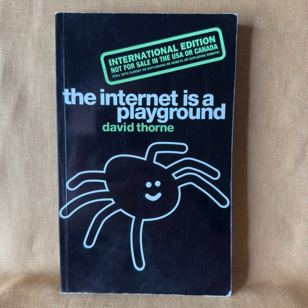 The Internet Is a Playground — David Thorne