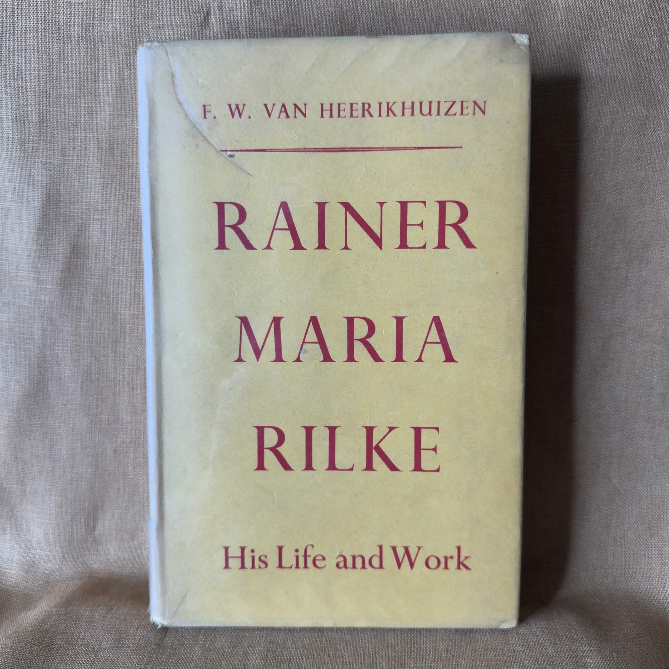 Rainer Maria Rilke: His Life and Work — F. W. van Heerikhuizen