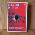 The Shock Doctrine: The Rise of Disaster Capitalism — Naomi Klein