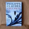 Grey Souls — Philippe Claudel