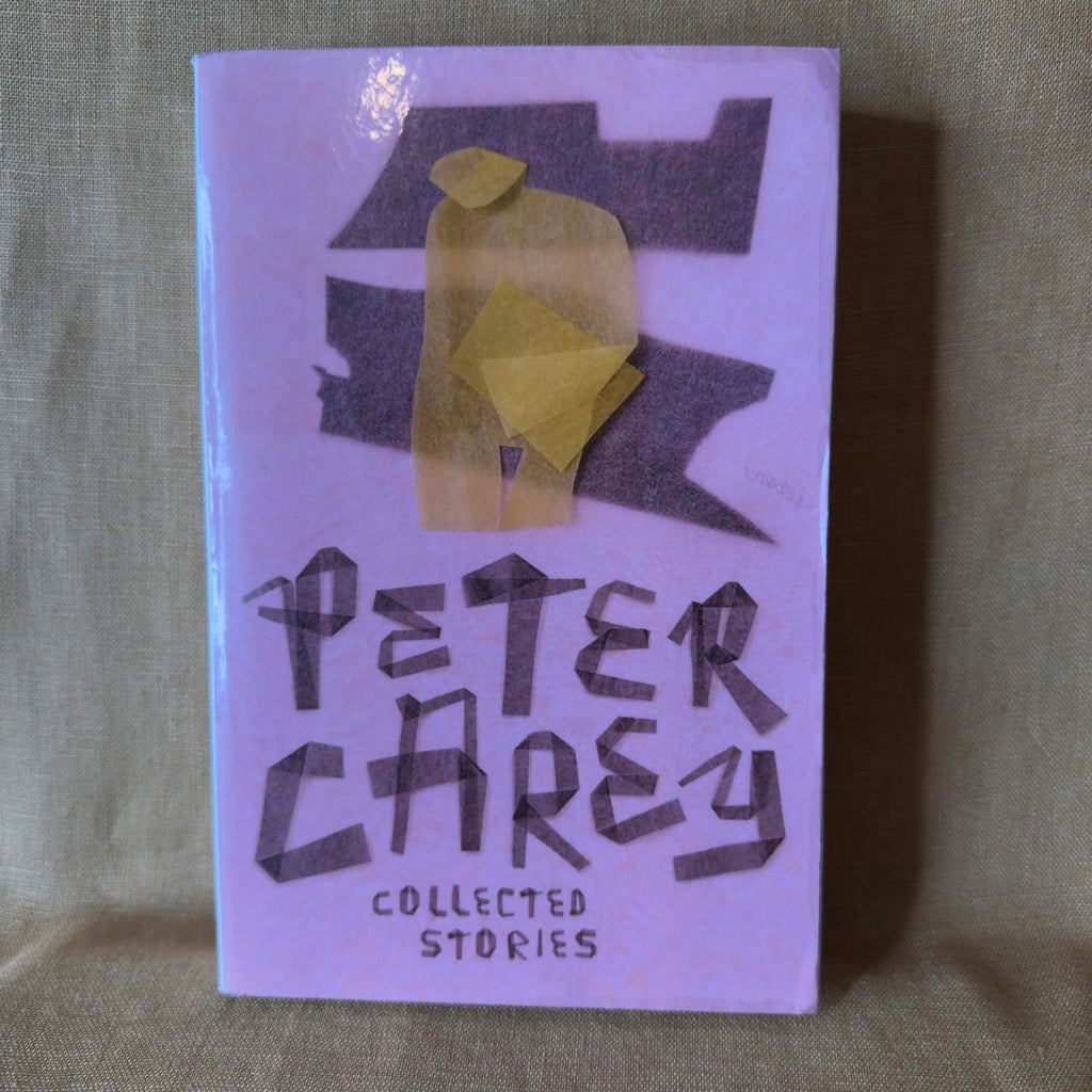 Collected Stories — Peter Carey