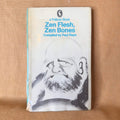 Zen Flesh, Zen Bones — compiled by Paul Reps