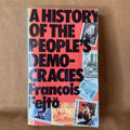 A History of the People’s Democracies: Eastern Europe since Stalin — François Fejtő