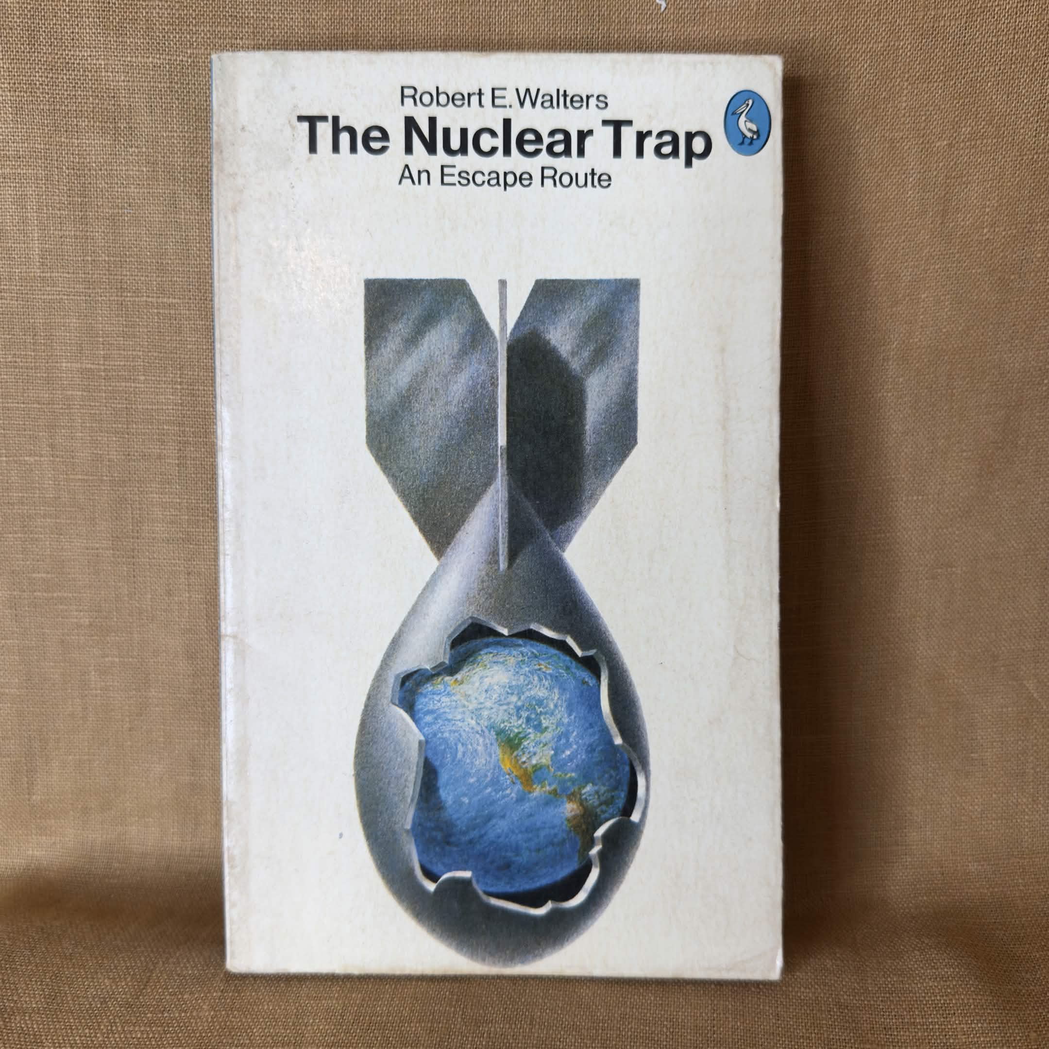 The Nuclear Trap: An Escape Route — Robert E. Walters