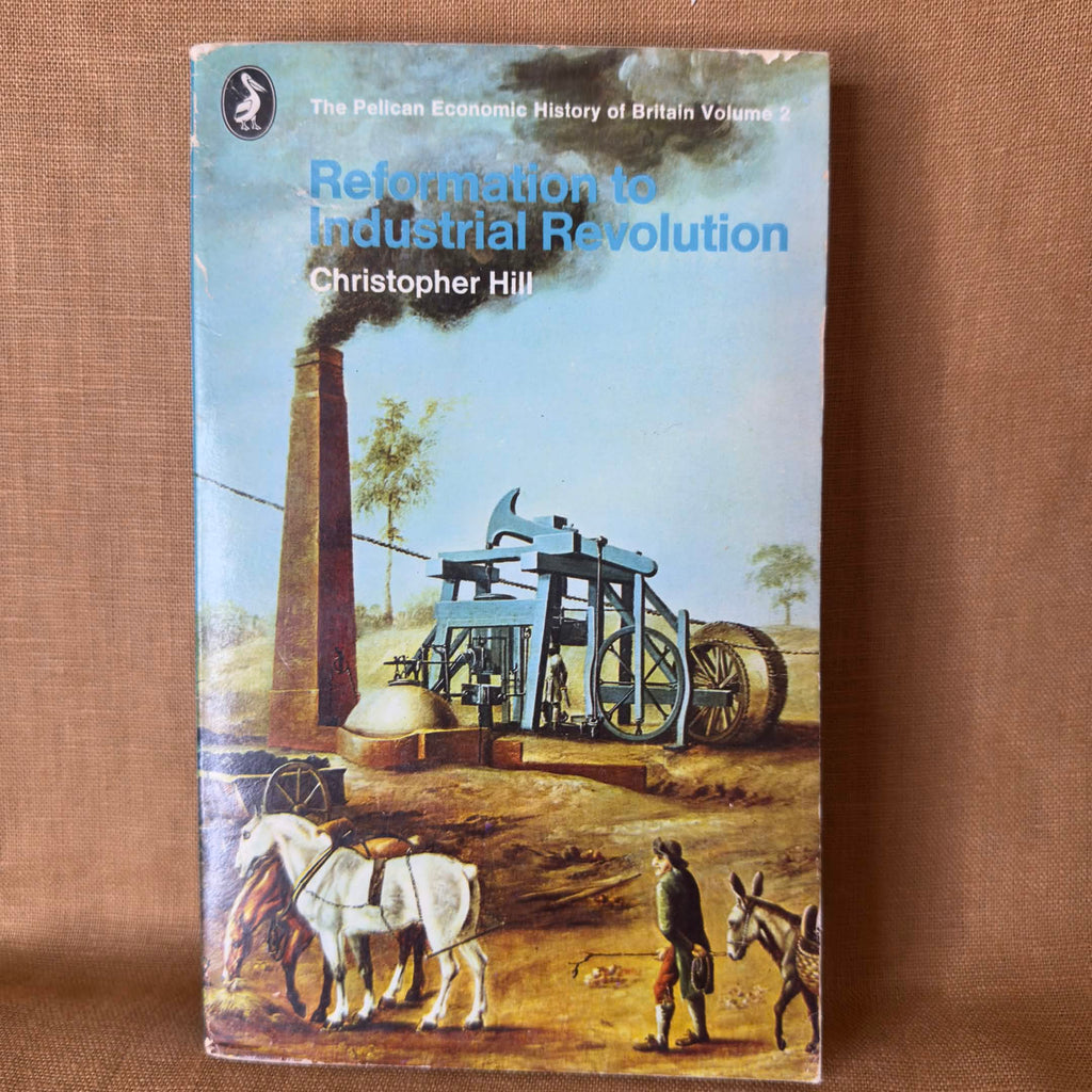 Reformation to Industrial Revolution — Christopher Hill