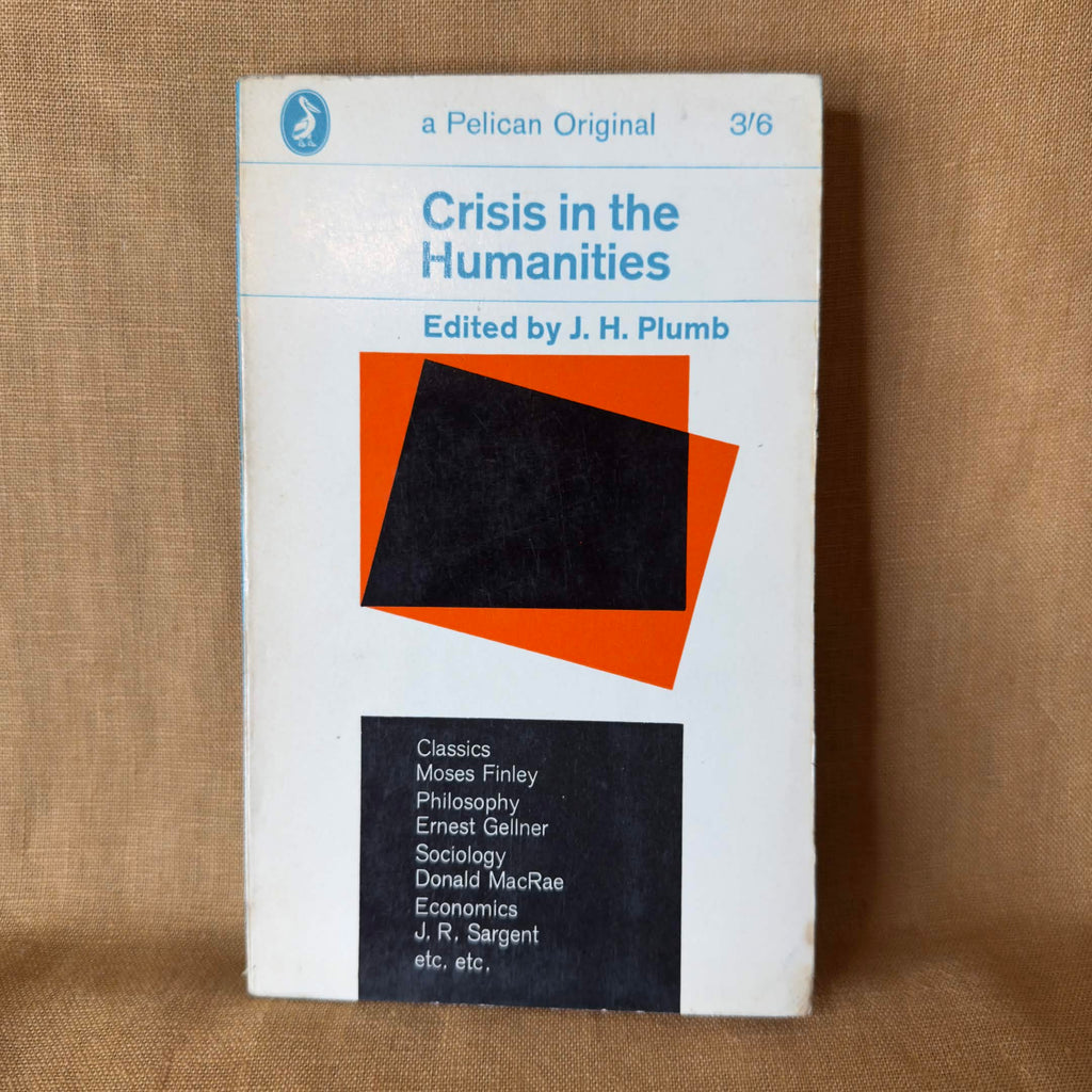 Crisis in the Humanities — edited by J. H. Plumb
