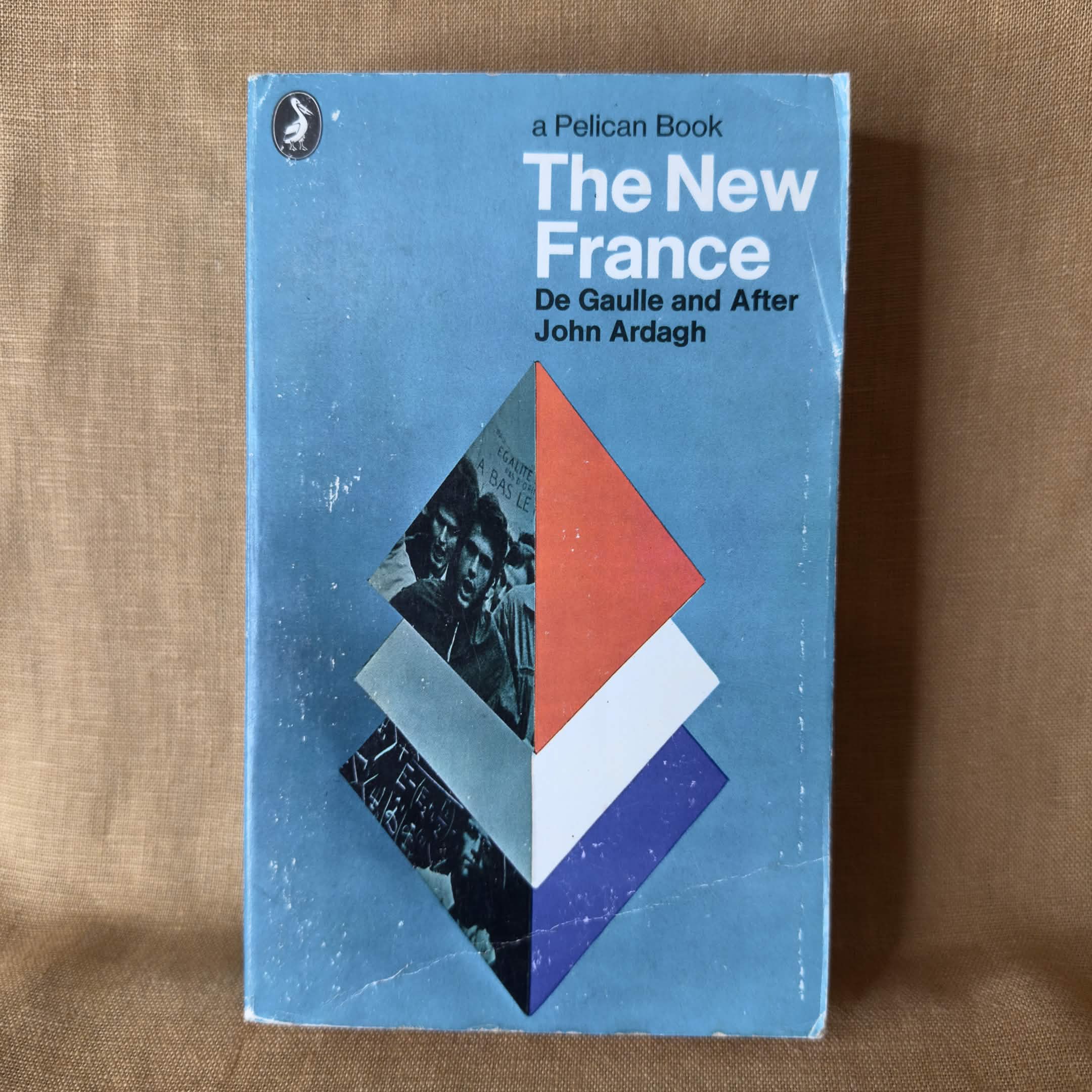 The New France: De Gaulle and After — John Ardagh