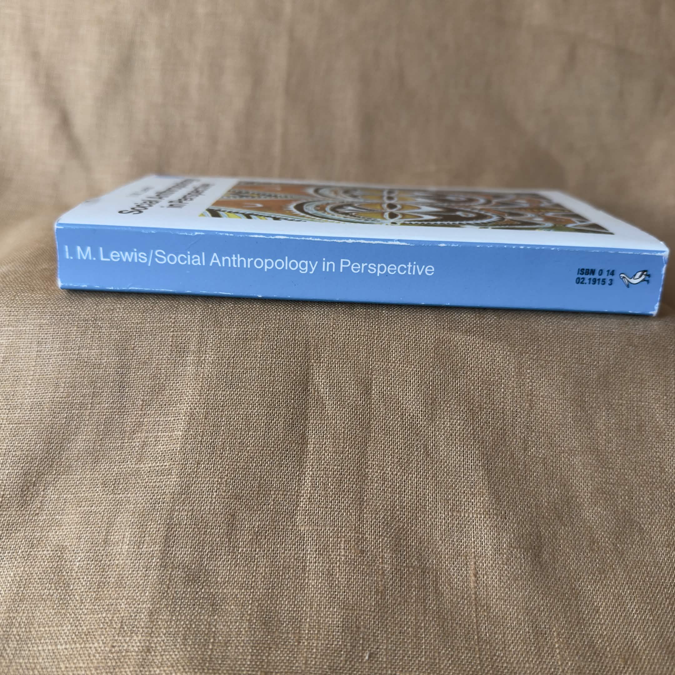 Social Anthropology in Perspective: The Relevance of Social Anthropology — I. M. Lewis