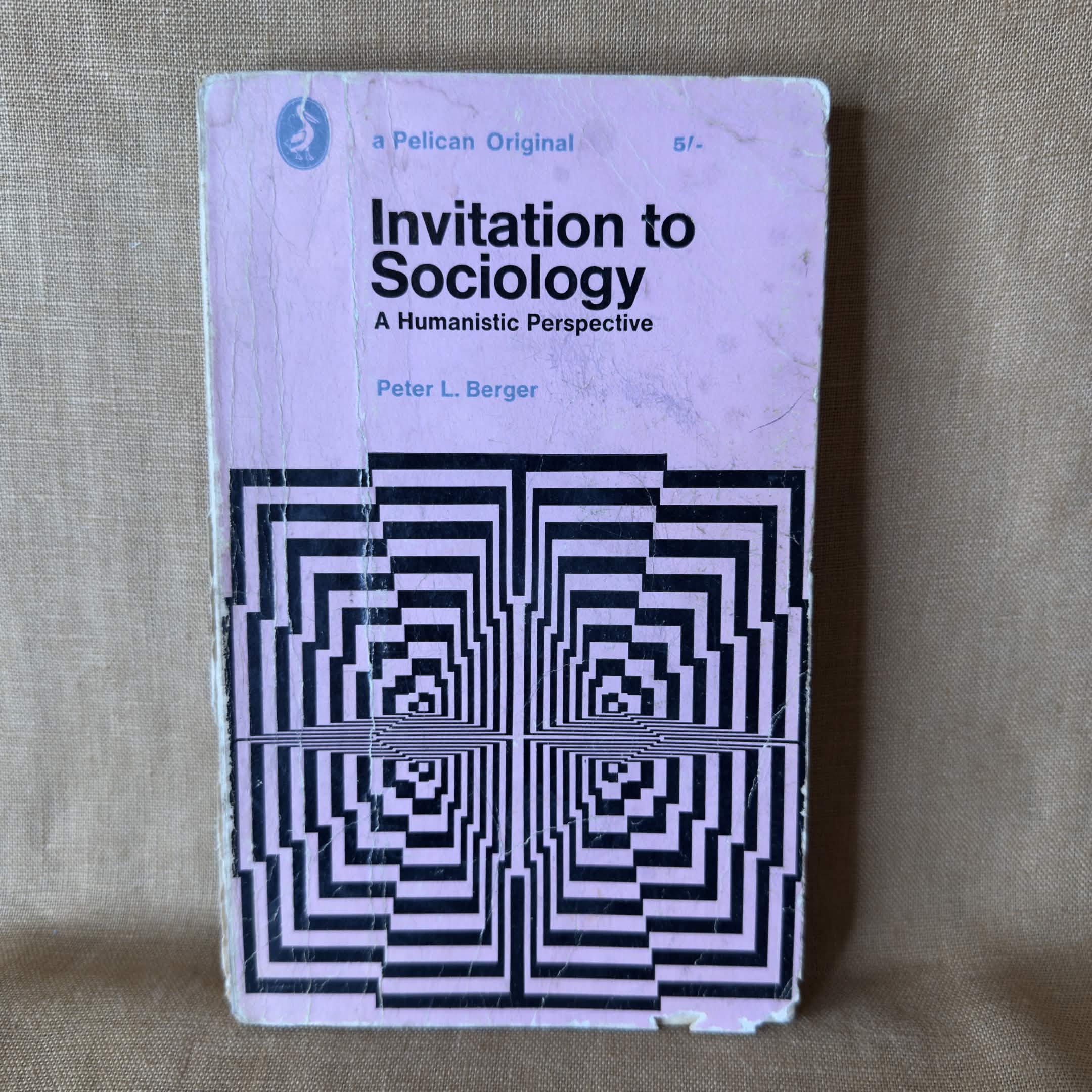Invitation to Sociology: A Humanistic Perspective — Peter L. Berger