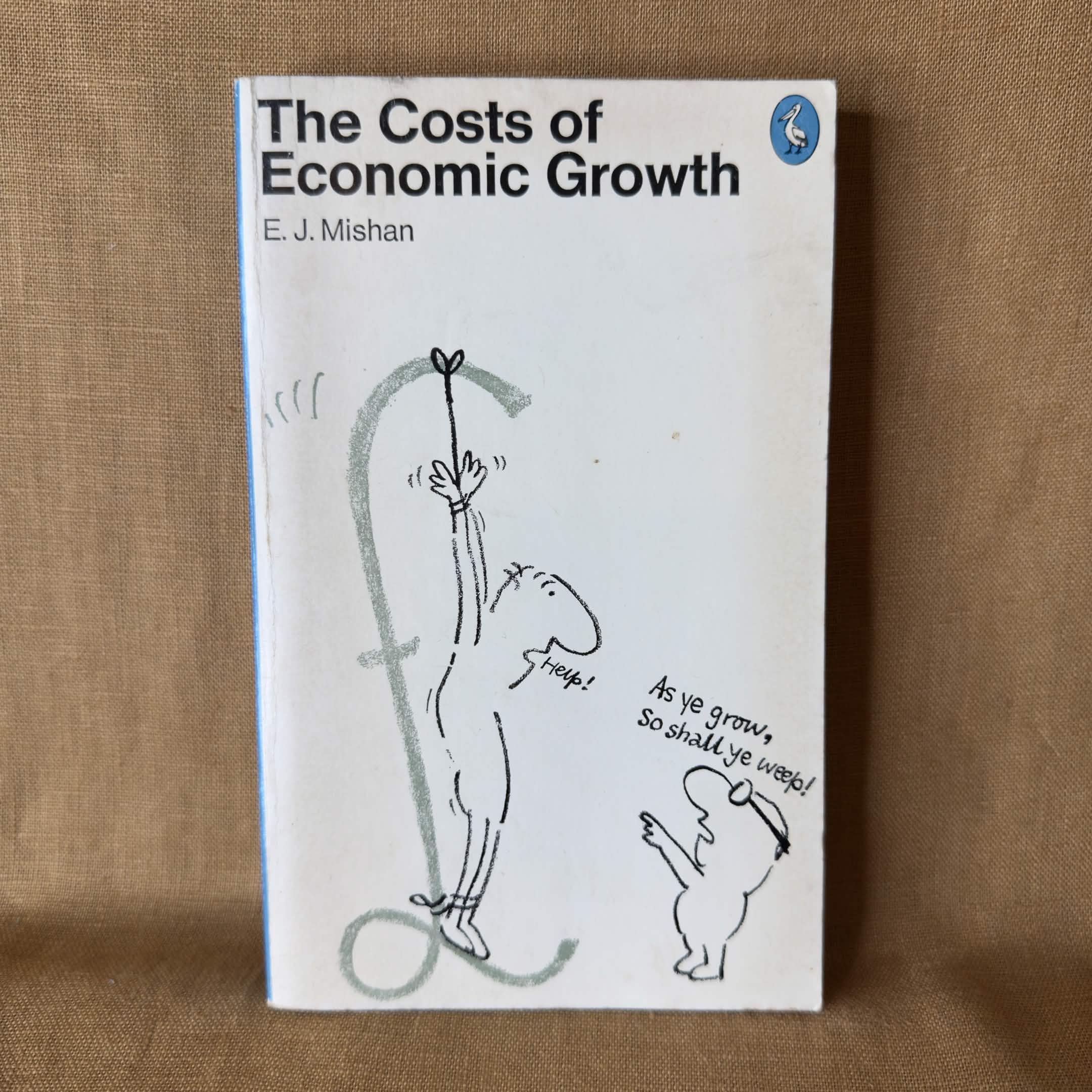 The Costs of Economic Growth — E. J. Mishan