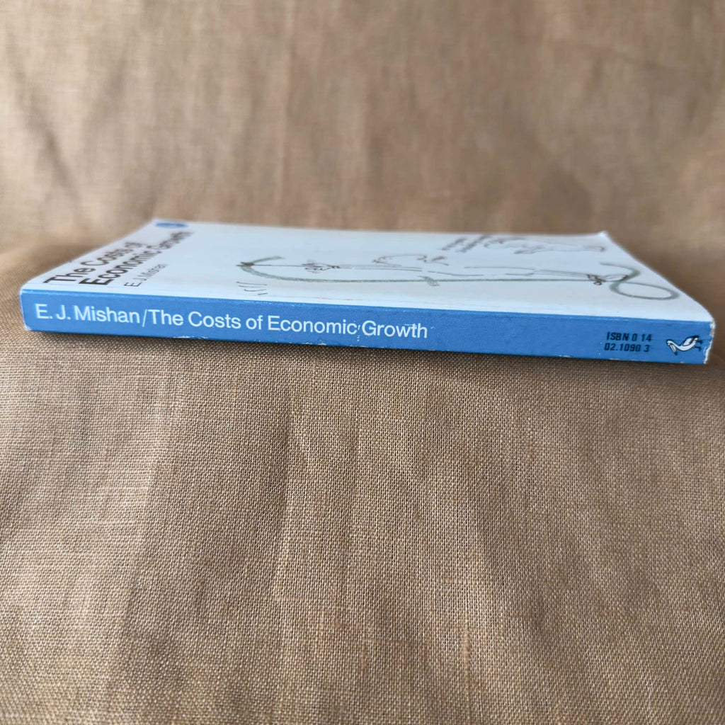 The Costs of Economic Growth — E. J. Mishan