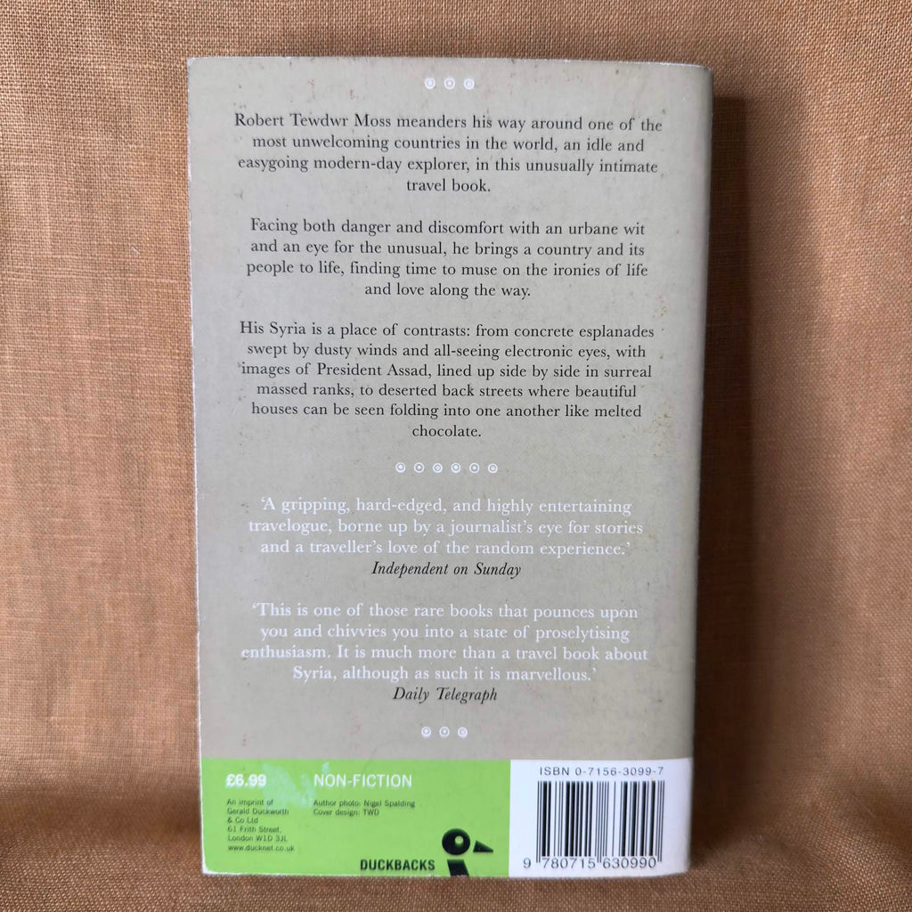 Cleopatra’s Wedding Present: Travels Through Syria - Robert Tewdwr Moss