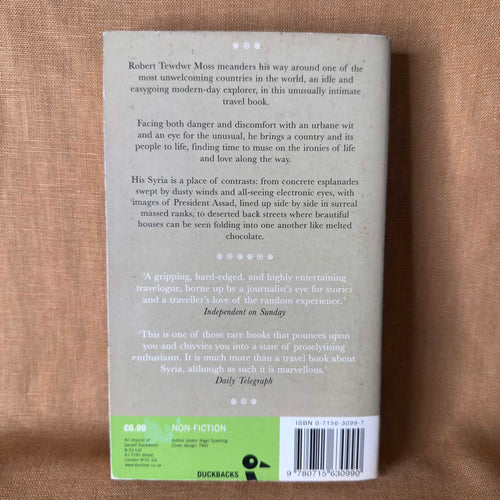Cleopatra’s Wedding Present: Travels Through Syria - Robert Tewdwr Moss