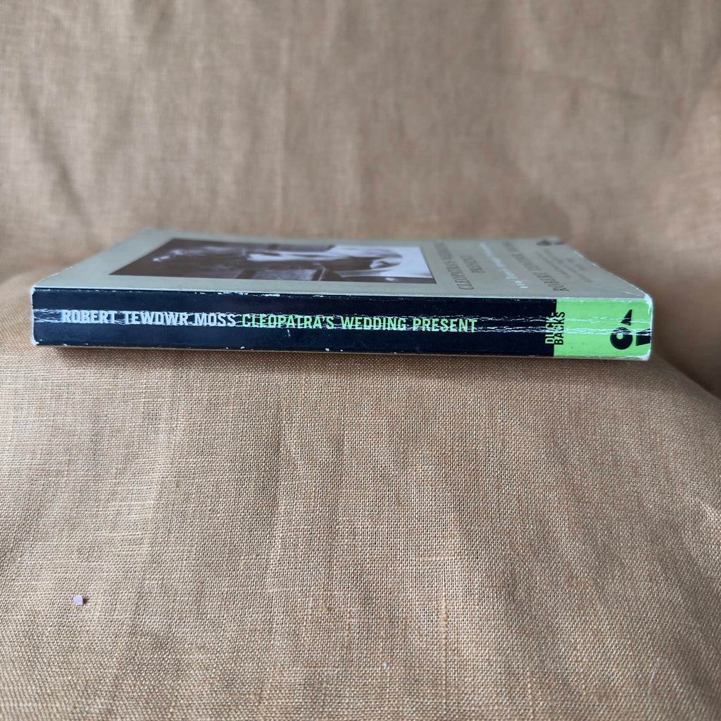 Cleopatra’s Wedding Present: Travels Through Syria - Robert Tewdwr Moss