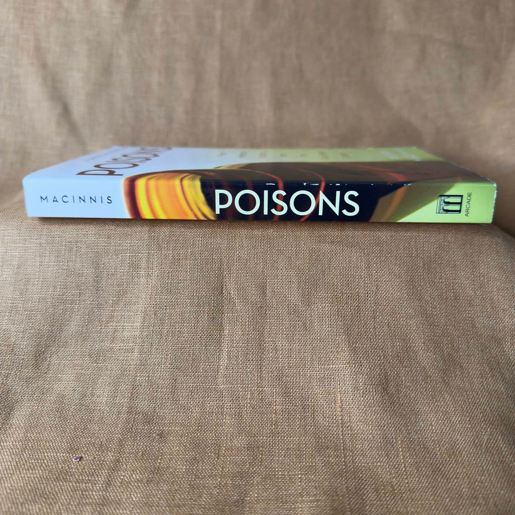 A Brief History of Poisons: From Hemlock to Botox and the Killer Bean Calabar — Peter Macinnis