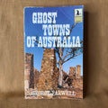 Ghost Towns of Australia — George Farwell