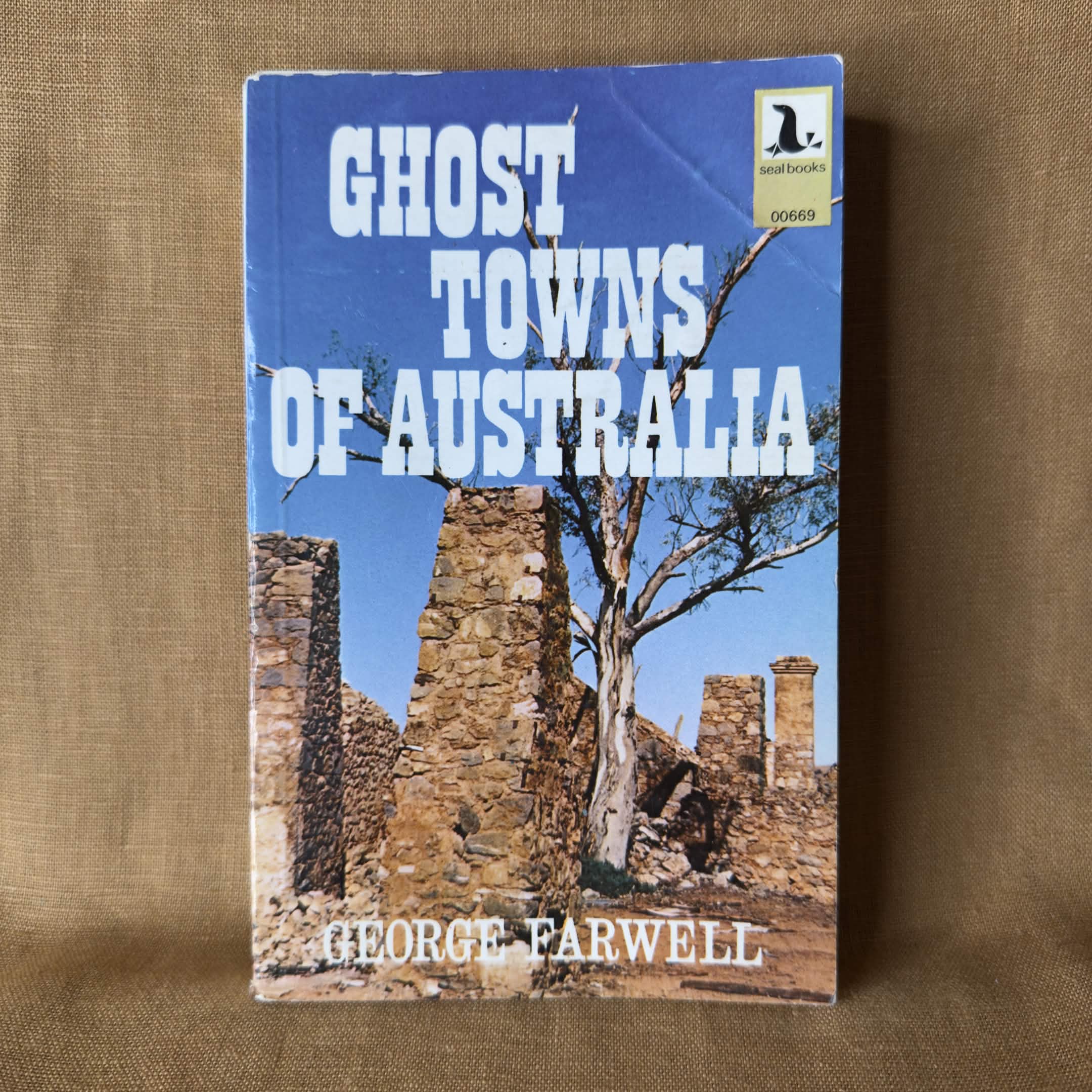Ghost Towns of Australia — George Farwell