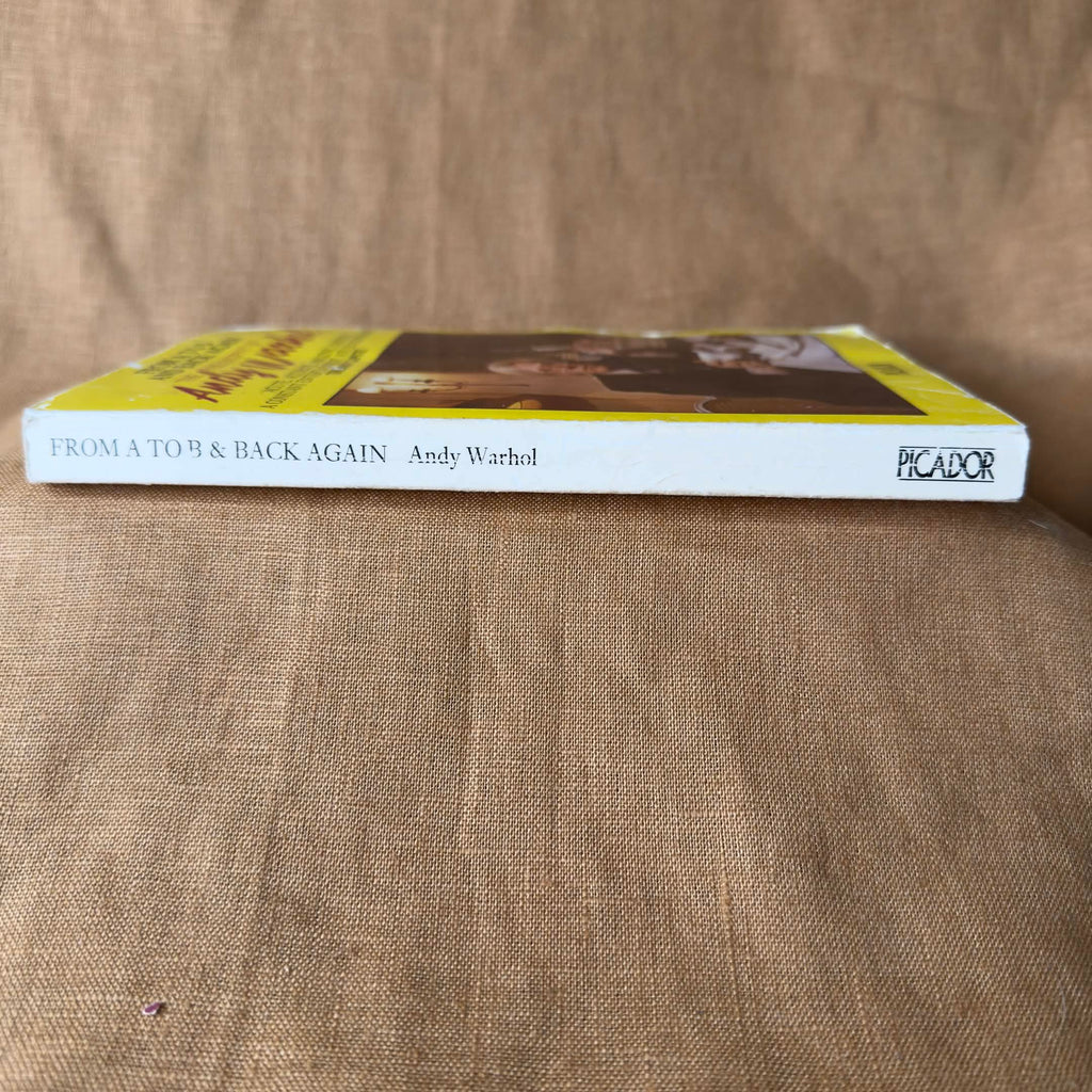 From A to B & Back Again: The Philosophy of Andy Warhol — Andy Warhol
