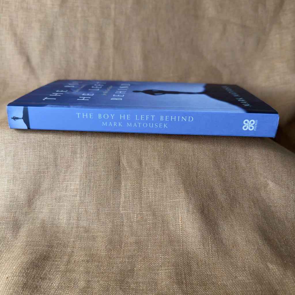 The Boy He Left Behind: A Man’s Search for His Lost Father — Mark Matousek