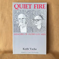 Quiet Fire: Memoirs of Older Gay Men — Keith Vacha