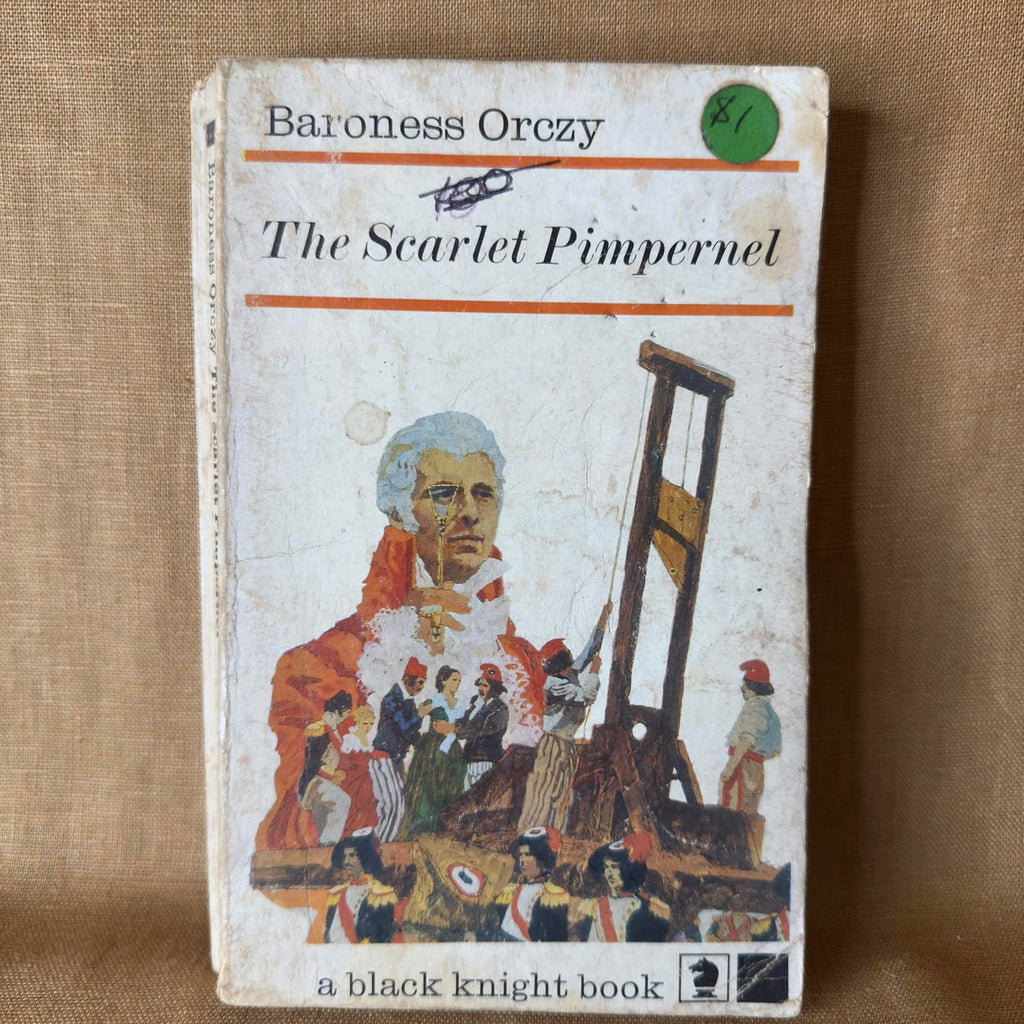 The Scarlet Pimpernel — Baroness Orczy