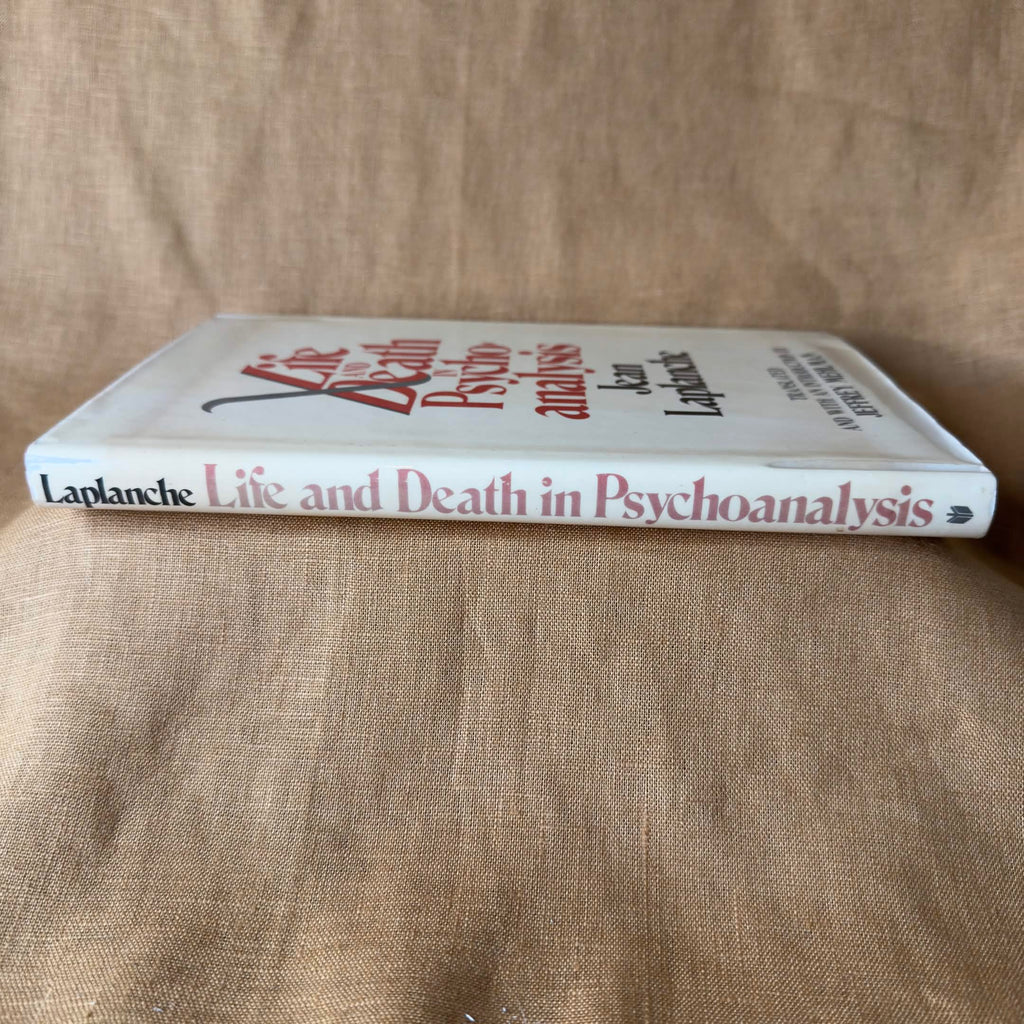Life and Death in Psychoanalysis — Jean Laplanche