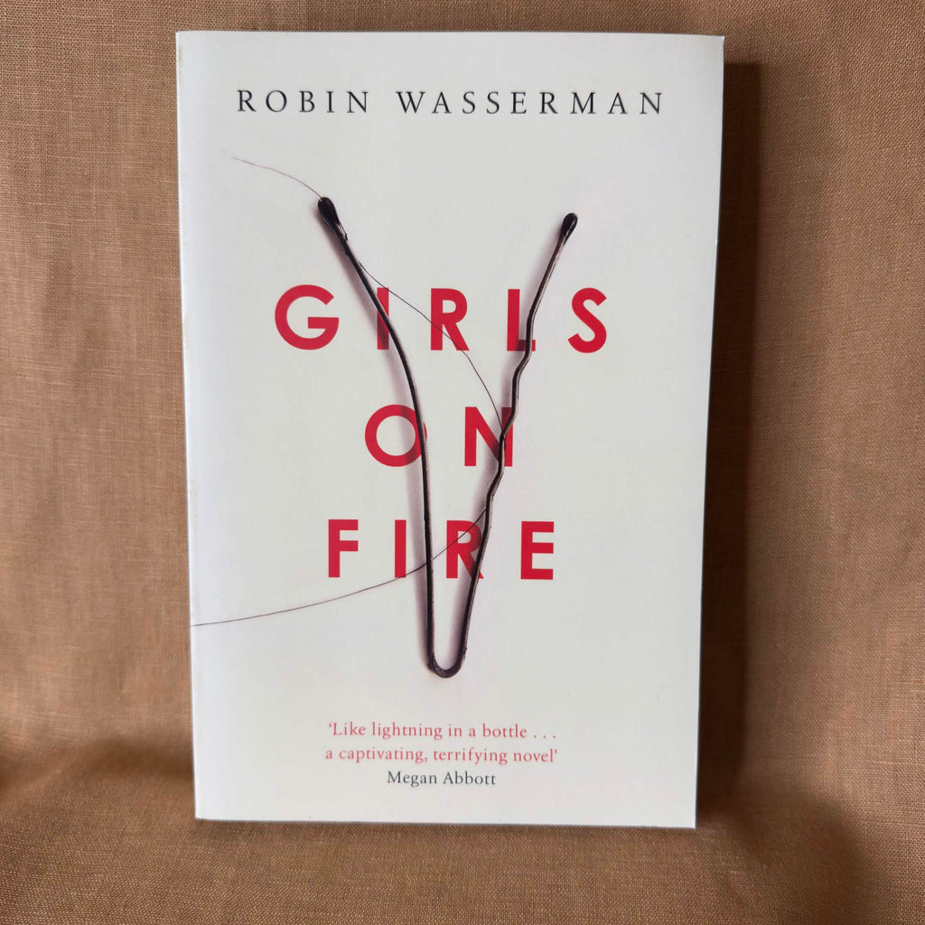 Girls on Fire — Robin Wasserman