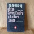 The Break-up of the Soviet Empire in Eastern Europe — Ghita Ionescu