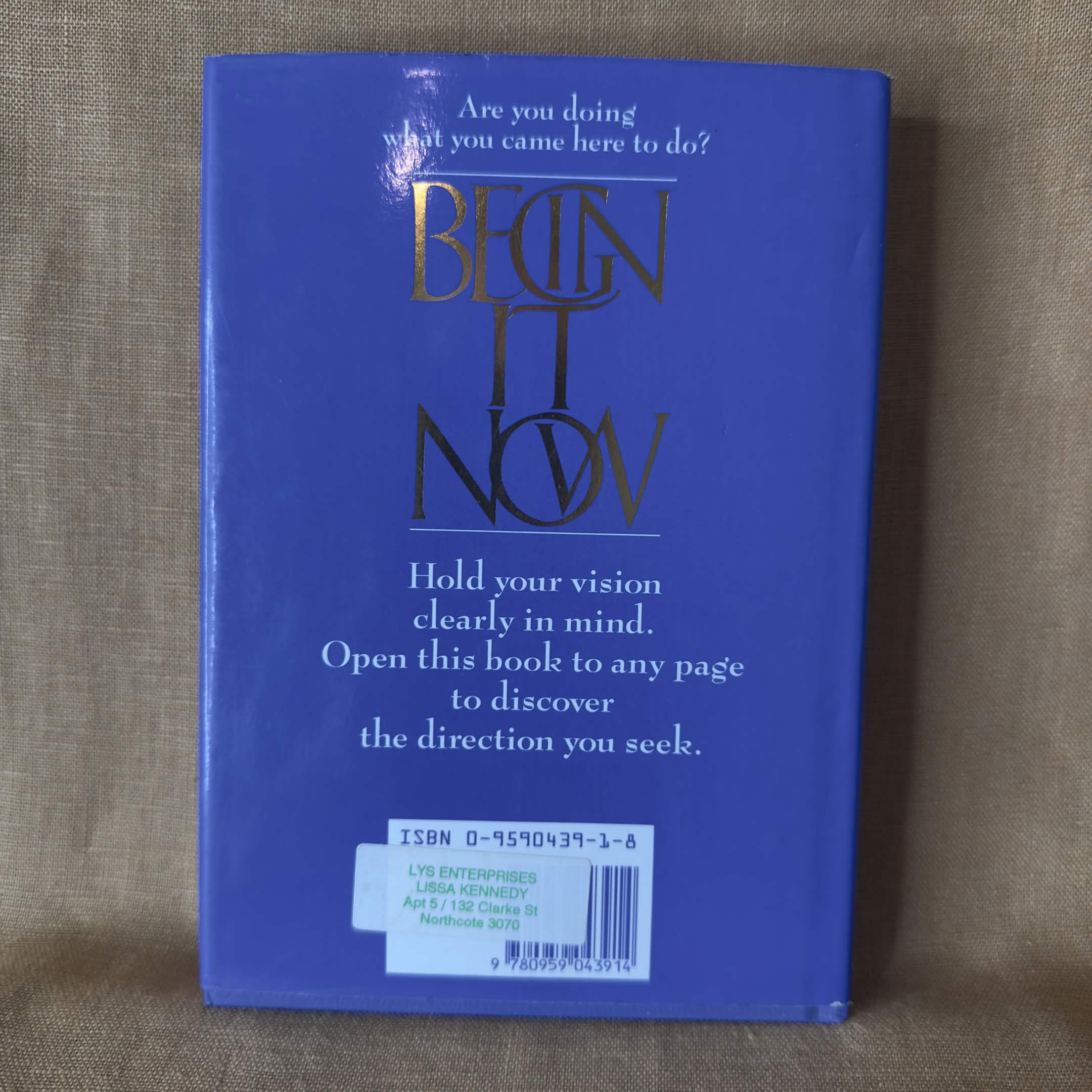 Begin It Now: You Have a Purpose — Susan Hayward