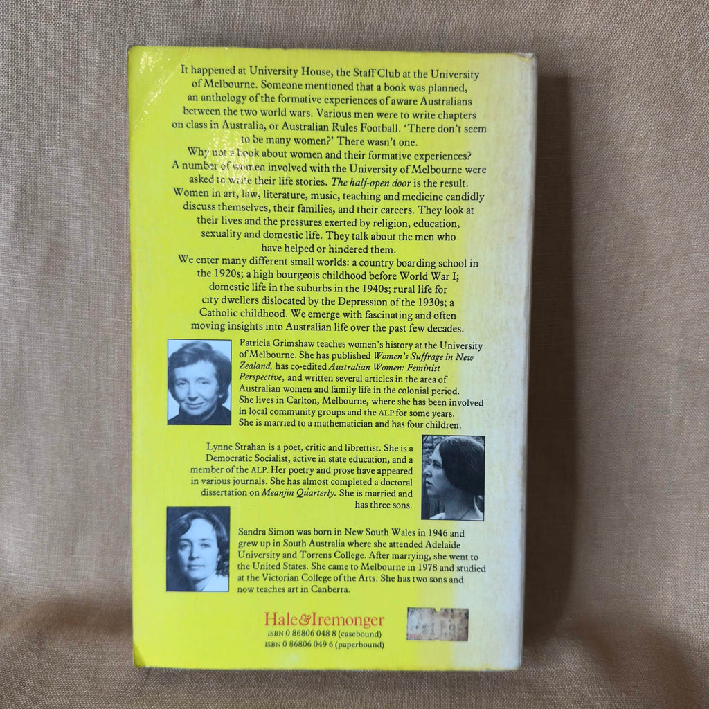 he Half-Open Door: Sixteen Modern Australian Women Look at Professional Life and Achievement — Patricia Grimshaw and Lynne Strahan, editors