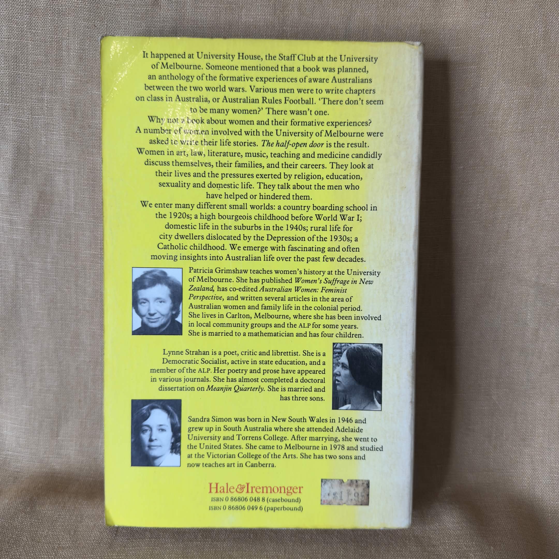 he Half-Open Door: Sixteen Modern Australian Women Look at Professional Life and Achievement — Patricia Grimshaw and Lynne Strahan, editors