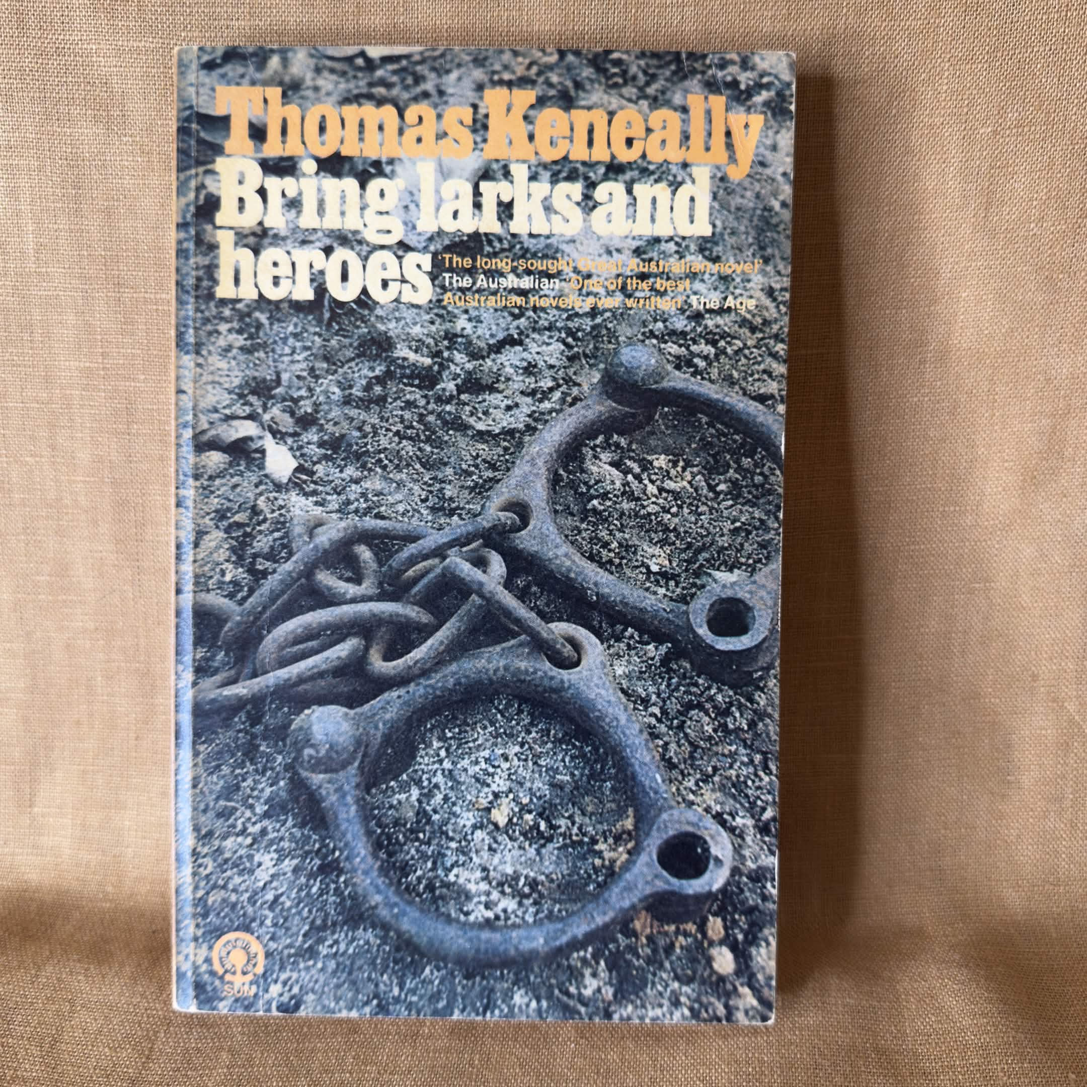 Bring Larks and Heroes — Thomas Keneally