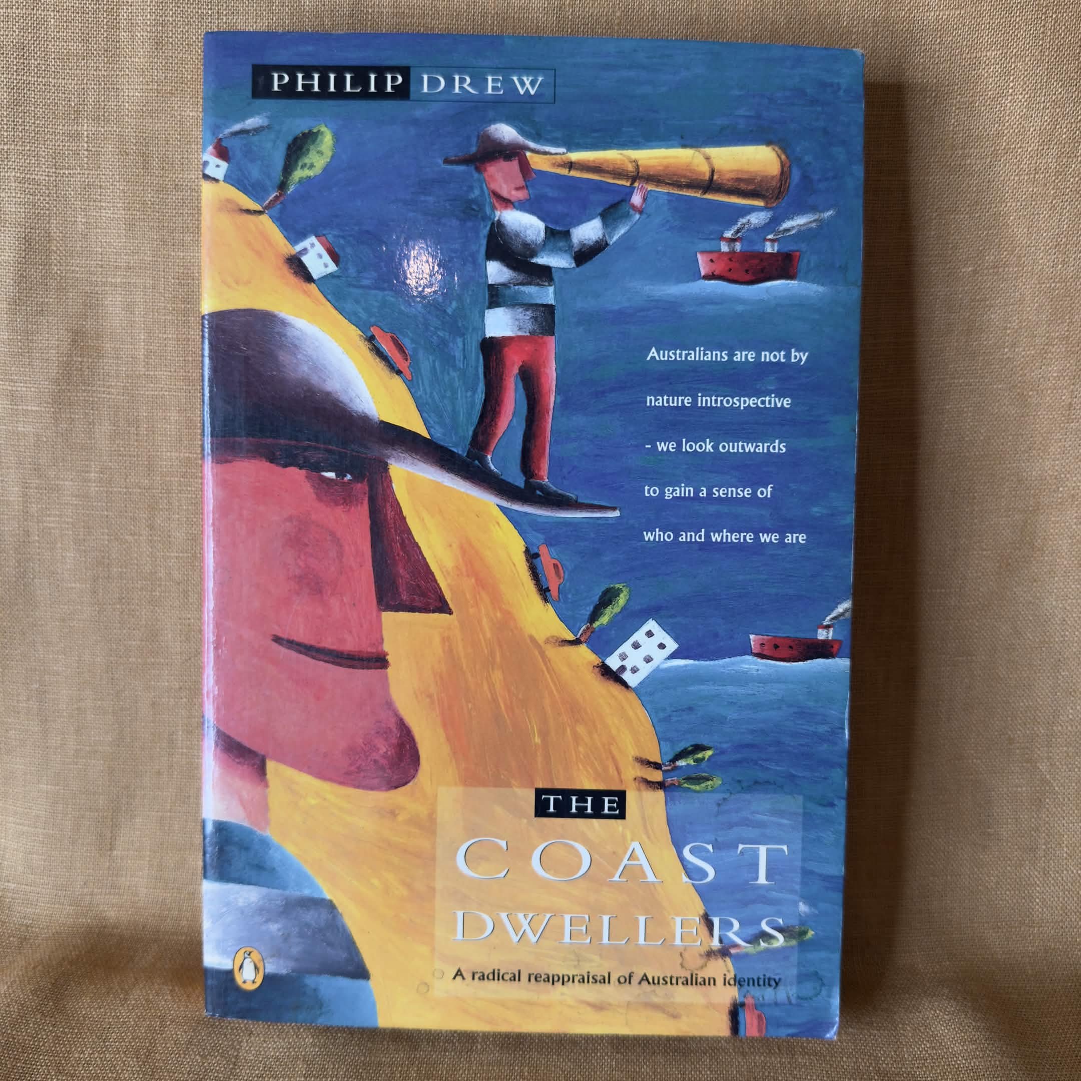 The Coast Dwellers: Australians Living on the Edge — Philip Drew
